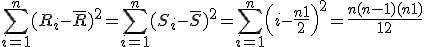 \sum_{i=1}^n(R_i-\bar R)^2 = \sum_{i=1}^n(S_i-\bar S)^2 = \sum_{i=1}^n\left( i - \frac{n+1}{2} \right)^2 = \frac{n(n-1)(n+1)}{12}