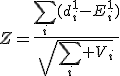 Z=\frac{\sum_i(d_i^1-E_i^1)}{\sqr{\sum_i V_i}}