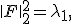 
\|F\|_2^2=\lambda_1,
