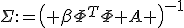 \Sigma:=\left( \beta\Phi^T\Phi+A \right)^{-1};