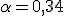 \alpha = 0,34