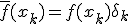 \bar f(x_k)=f(x_k)+ \delta _k