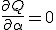 \frac{\partial Q}{\partial \alpha} = 0