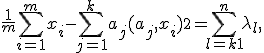 \frac{1}{m} \sum_{i=1}^m \left\Vert x_i - \sum_{j=1}^k a_j (a_j, x_i) \right \Vert ^2=\sum_{l=k+1}^n \lambda_l, 