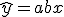 \hat{y} = a + bx