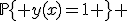 \mathbb{P}\{ y(x)=1 \} 