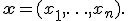 \mathbf{x}=(x_1,\ldots,x_n).