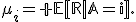 \mu_i=\mathbb E[R|A=i].