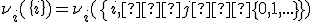 \nu_i(\{i\}) = \nu_i(\{i,∨ j∈\{0,1,...\}\})