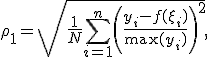 \rho_1=\sqrt{\frac{1}{N}\sum_{i=1}^n\left(\frac{y_i-f(\x_i)}{\max(y_i)}\right)^2},