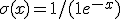 \sigma(x) = 1/(1+e^{-x})