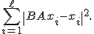 
\sum_{i=1}^{\ell}
\|BAx_i-x_i\|^2.
