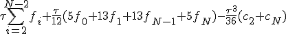  J\;\approx\;\tau\sum_{i=2}^{N-2}f_i+\frac{\tau}{12}(5f_0+13f_1+13f_{N-1}+5f_N)-\frac{\tau^3}{36}(c_2+c_N)