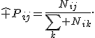 \widehat P_{ij}=\frac{N_{ij}}{\sum_k N_{ik}}.