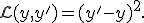 {\mathcal L}(y,y') = (y'-y)^2.