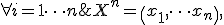 X^n = \left( x_1, \cdots x_n \right), \; x_i \in \left[ a, b \right], \; \forall i=1 \dots n 