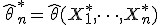  \hat{\theta}^*_n = \hat{\theta}(X_1^*, \dots, X_n^*) 