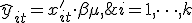  \widehat{y}_{it} = x'_{it} \cdot \beta + \mu ,\;  t \in \Omega_i\; i = 1,\dots,k