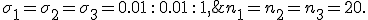   \sigma_1=\sigma_2=\sigma_3 = 0.01\,:\,0.01\,:\,1,\;\; n_1=n_2=n_3=20.