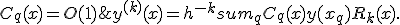 y^{(k)}(x)=h^{-k}sum_q C_q(x)y(x_q) +R_k(x).; C_q(x)=O(1)
