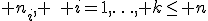  n_i, \quad i=1,\ldots, k\le n