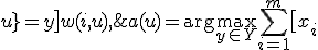 a(u) = \mathrm{arg}\max_{y\in Y} \sum_{i=1}^m \bigl[ x_{i; u}=y \bigr] w(i,u),
