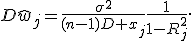 D\hat{w}_j=\frac{\sigma^2}{(n-1)D x_j}\frac{1}{1-R_j^2}.