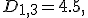 D_{1,3} = 4.5,