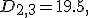 D_{2,3} = 19.5,