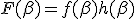 F(\beta) = f(\beta) + h(\beta)