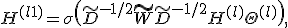 H^{(l+1)} = \sigma\!\left( \tilde{D}^{-1/2} \tilde{W} \tilde{D}^{-1/2} H^{(l)} \Theta^{(l)} \right),