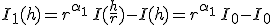 I_1(h) = r^{\alpha _1}\,I(\frac{h}{r}) - I(h) = r^{\alpha _1}\,I_0 - I_0 +