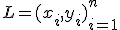 L = {(x_i,y_i)}_{i=1}^{n}