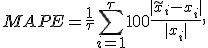 MAPE = \frac{1}{\tau}\sum\limits_{i=1}^{\tau}100\frac{|\tilde x_i-x_i|}{|x_i|},