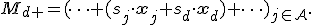 
M_{d+}=(\cdots (s_j\cdot\mathbf{x}_j+s_d\cdot\mathbf{x}_d) \cdots)_{j\in\mathcal{A}}.
