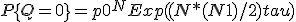 P\{Q=0\} = p0^N  Exp( (N*(N+1)/2) tau )