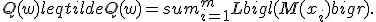 Q(w) leq tilde Q(w) = sum_{i=1}^m Lbigl( M(x_i) bigr).