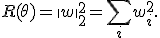 R(\theta) = \|w\|_2^2 = \sum_{i} w_i^2.