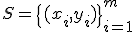 S=\{(x_i,y_i)\}_{i=1}^{m}