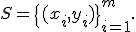 S=\{(x_i,y_i)\}_{i=1}^{m}.