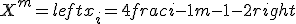 X^m = left{ x_i = 4frac{i-1}{m-1}-2 right}