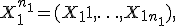 X_1^{n_1} = (X_11,\ldots,X_{1n_1}),\; X_{1i} \in \mathbb{R}