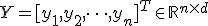Y = [y_1, y_2, \dots, y_n]^T \in \mathbb{R}^{n \times d}