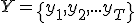 Y = \left\{y_1, y_2, ... y_T\right\}