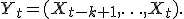 Y_t=(X_{t-k+1},\ldots,X_t).