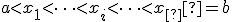 a<x_1<\cdots<x_i<\cdots<x_т=b