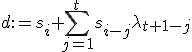 d:=s_i+\sum_{j=1}^ts_{i-j}\lambda_{t+1-j}