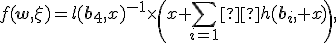 f(\mathbf{w},\x)=l(\mathbf{b}_4,x)^{-1}\times\left(x+\sum_{i=1}³h(\mathbf{b}_i, x)\right),