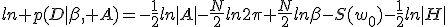 ln p(D|\beta, A)=-\frac{1}{2}ln|A|-\frac{N}{2}ln2\pi+\frac{N}{2}ln\beta-S(w_0)-\frac{1}{2}ln|H|