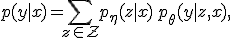 p(y\mid x) = \sum_{z \in \mathcal{Z}} p_\eta(z\mid x)\, p_\theta(y\mid z, x),